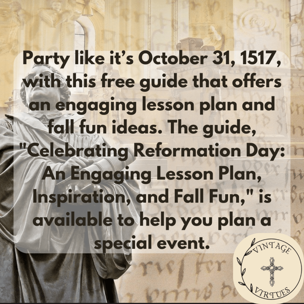 Celebrating Reformation Day: An Engaging Lesson Plan, Inspiration, and Fall&nbsp;Fun