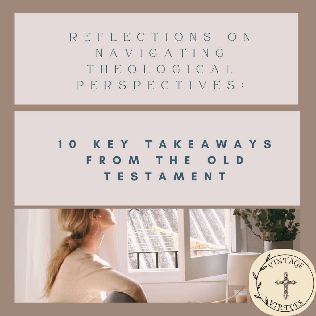 Navigating Theology: 10 Key Takeaways from the Old&nbsp;Testament