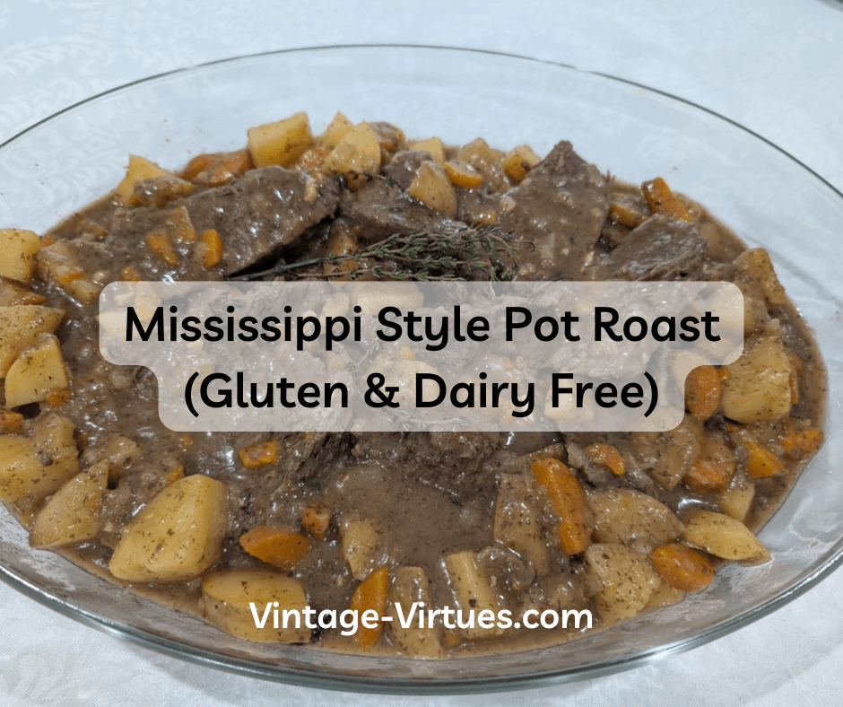Mississippi Style Pot Roast (Gluten & Dairy Free)