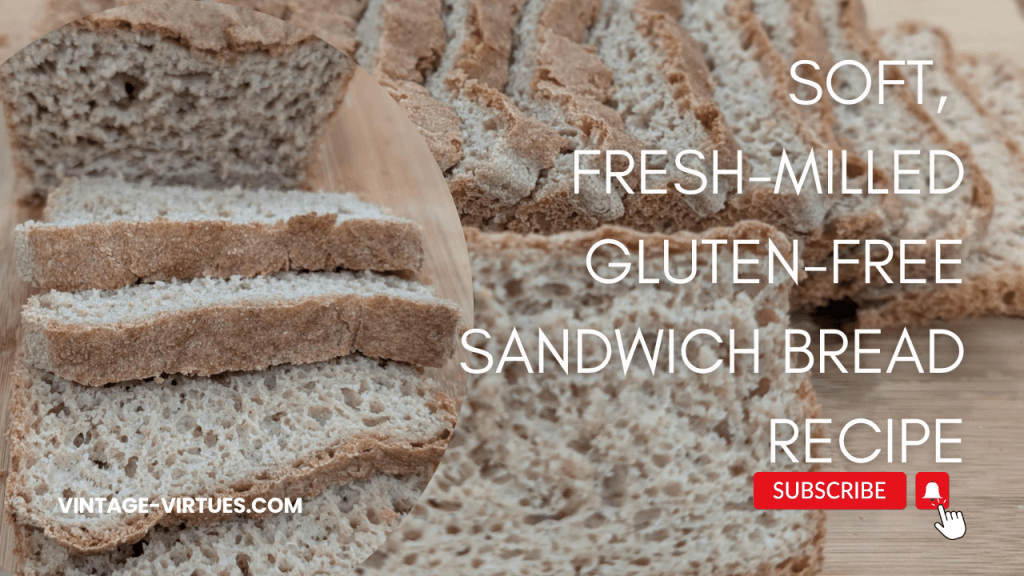 Soft Gluten-Free Sandwich Bread (Fresh-Milled Flour)